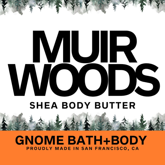 The Muir Woods Shea Body Butter
